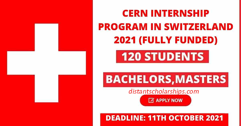 CERN Switzerland Internship Program 2021-2022
