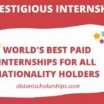 Most Prestigious Fully Funded International Internships For 2021