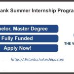 World Bank’s Fully Funded Summer Internship Program 2022