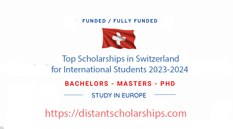 Top Scholarships in Switzerland for International Students 2023-2024