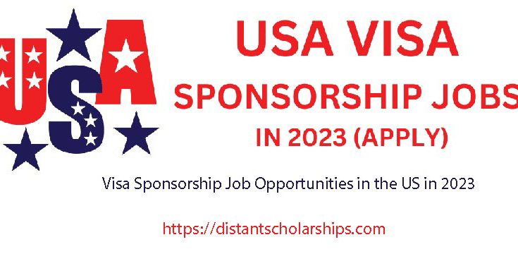 Visa Sponsorship Job Opportunities in the US in 2023
